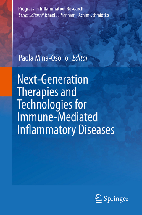 Next-Generation Therapies and Technologies for Immune-Mediated Inflammatory Diseases - 