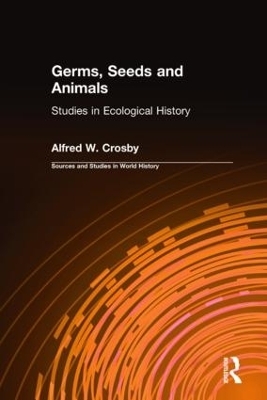 Germs, Seeds and Animals: - Alfred W. Crosby