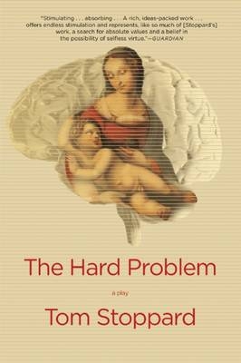 The Hard Problem - Tom Stoppard