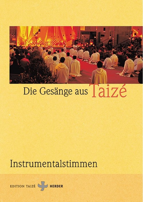 Die Gesänge aus Taizé - 