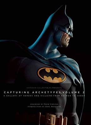 Sideshow Collectibles Presents: Capturing Archetypes, Volume 2 - . Sideshow