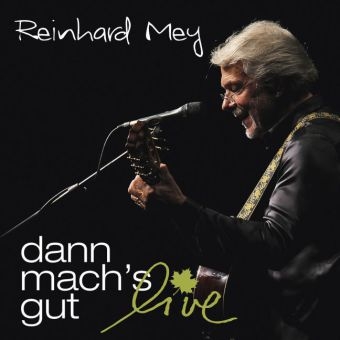 Dann mach's gut - Live, 2 Audio-CDs - Reinhard Mey