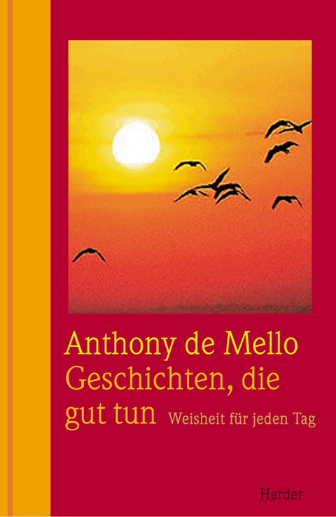 Geschichten, die gut tun - Anthony DeMello