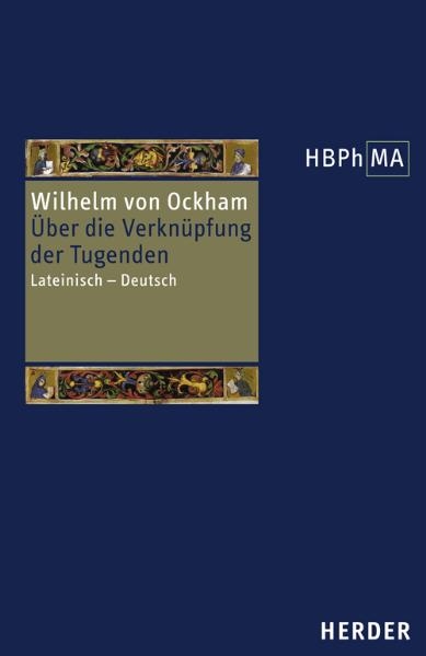 De connexione virtutum. Über die Verknüpfung der Tugenden -  Wilhelm von Ockham