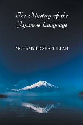 The Mystery of the Japanese Language - Mohammed Shafiullah