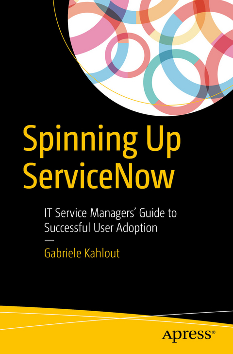 Spinning Up ServiceNow -  Gabriele Kahlout