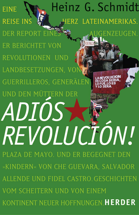 Adiós Revolución! - Heinz G Schmidt