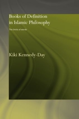 Books of Definition in Islamic Philosophy - Kiki Kennedy-Day