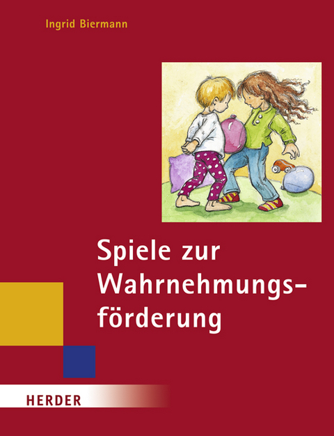 Spiele zur Wahrnehmungsförderung - Ingrid Biermann