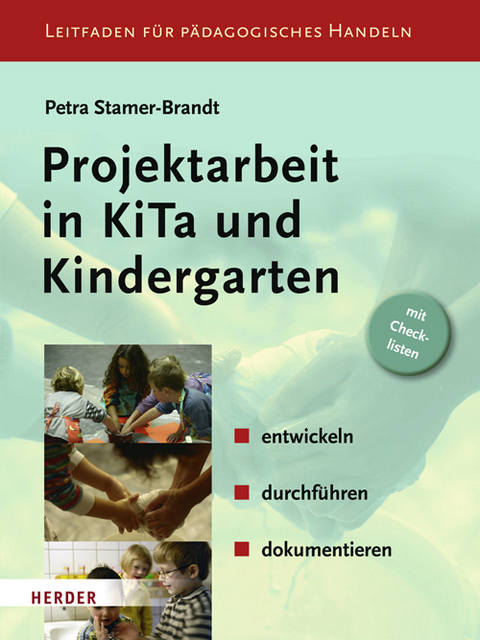 Projektarbeit in KiTa und Kindergarten - Petra Stamer-Brandt