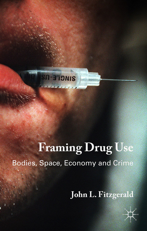 Framing Drug Use - J. Fitzgerald