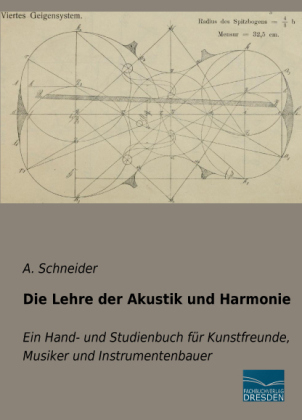 Die Lehre der Akustik und Harmonie - A. Schneider