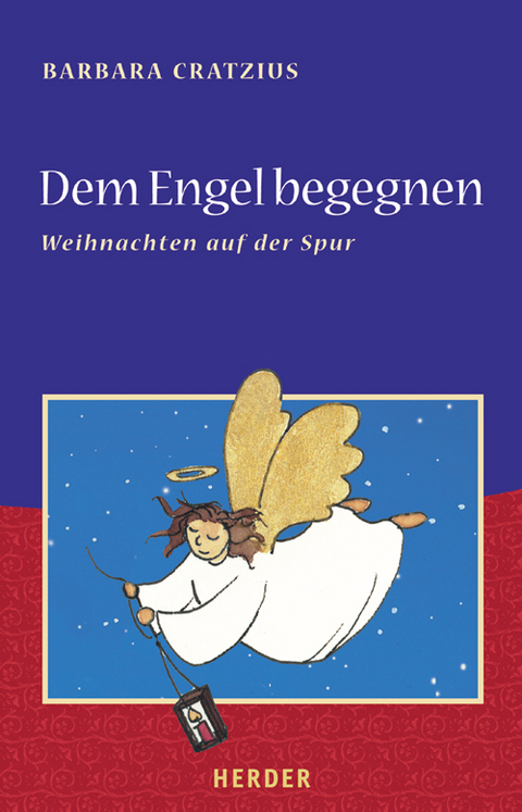 Dem Engel begegnen - Barbara Cratzius