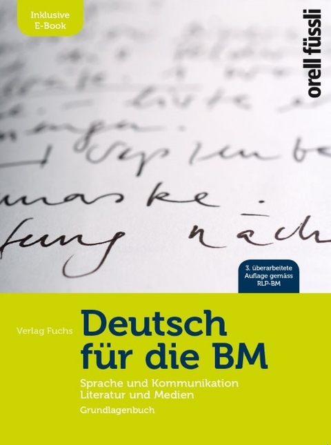 Deutsch für die BM – inkl. E-Book - Charlotte Hetata, Nina Kägi, Martina Gersbach, Gregor Schläpfer, Pascal Frey, Beat Knaus