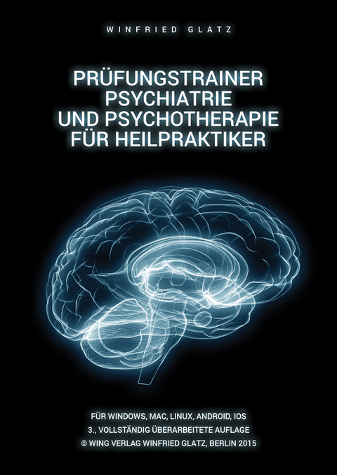 Prüfungstrainer Psychiatrie und Psychotherapie für Heilpraktiker - Winfried Glatz