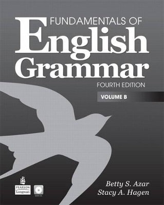 Fundamentals of English Grammar Student Book Vol. B with Audio CD and Workbook B Pack - Betty S. Azar, Stacy A. Hagen