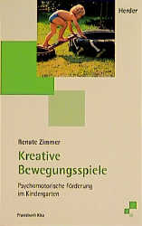 Kreative Bewegungsspiele - Renate Zimmer