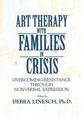 Art Therapy With Families In Crisis - 