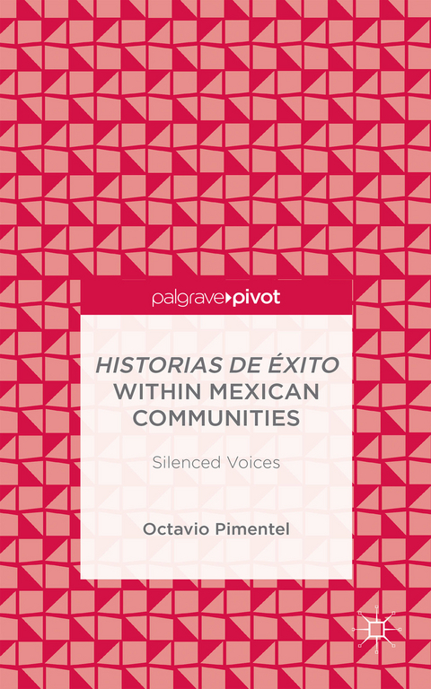 Historias de Éxito within Mexican Communities - O. Pimentel