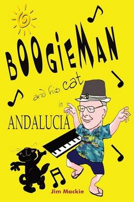 Boogieman (and His Cat) in Andalucia - Jim Mackie