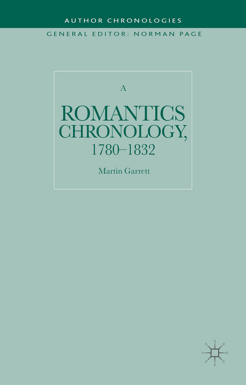 A Romantics Chronology, 1780-1832 - Martin Garrett