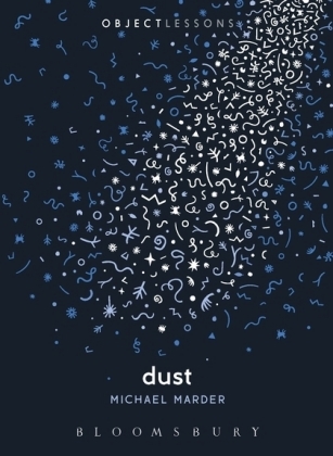 Dust - Dr. Michael Marder