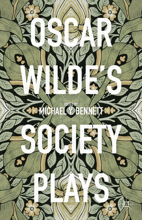 Oscar Wilde's Society Plays - 