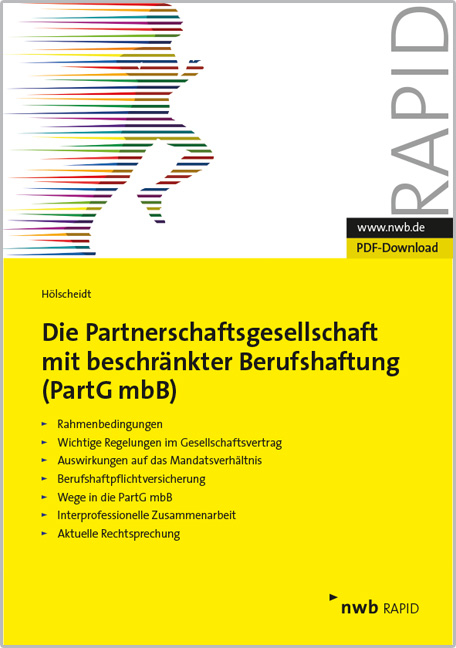 Die Partnerschaftsgesellschaft mit beschränkter Berufshaftung (PartGmbB) - Norbert H. Hölscheidt