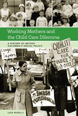 Working Mothers and the Child Care Dilemma - Lisa Pasolli