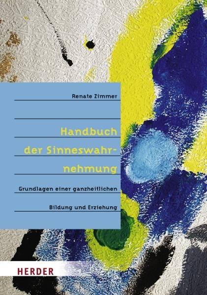 Handbuch der Sinneswahrnehmung - Renate Zimmer