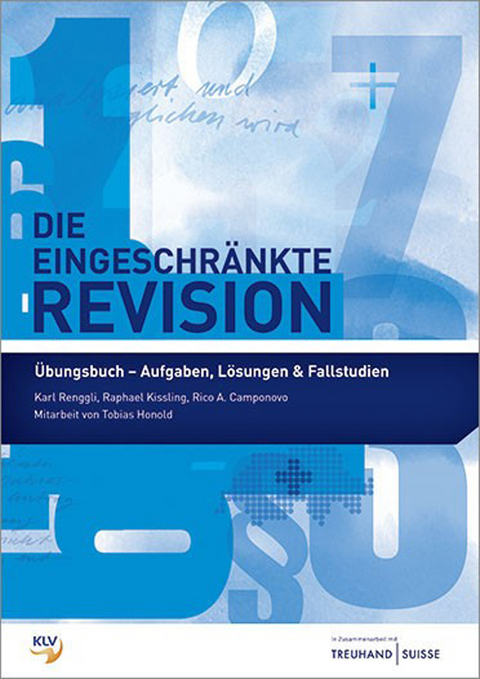 Die eingeschränkte Revision - Karl Renggli, Raphael Kissling, Rico A. Camponovo, Tobias Honold