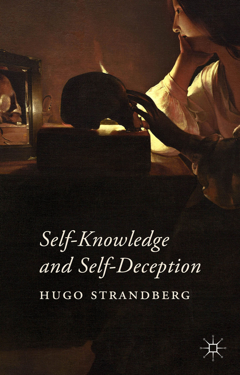 Self-Knowledge and Self-Deception - Hugo Strandberg