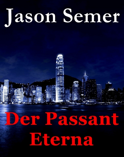 Der Passant Eterna - Jason Semer