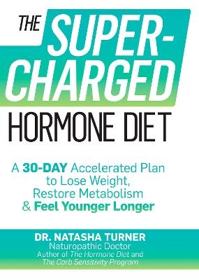 The Supercharged Hormone Diet - Natasha Turner