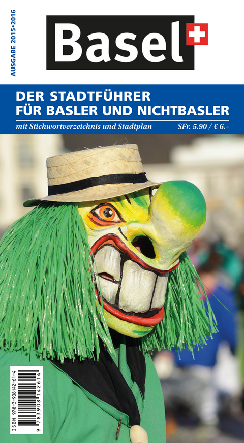 Der Stadtführer für Basler und Nichtbasler 2015-2016 - Christiane Widmer
