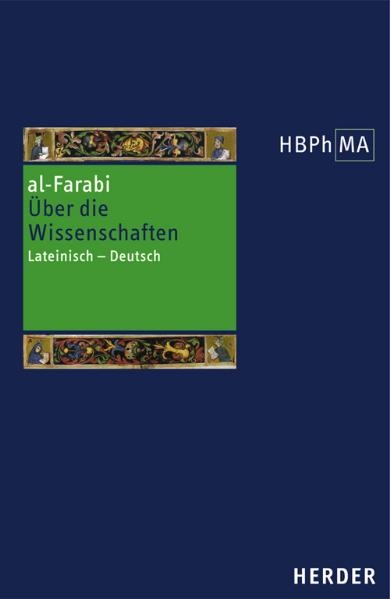 De scientiis secundum versionem Dominici Gundisalvi. Über die Wissenschaften. Die Version des Dominicus Gundissalinus - Abū Nasr Muhammad al-Farabi