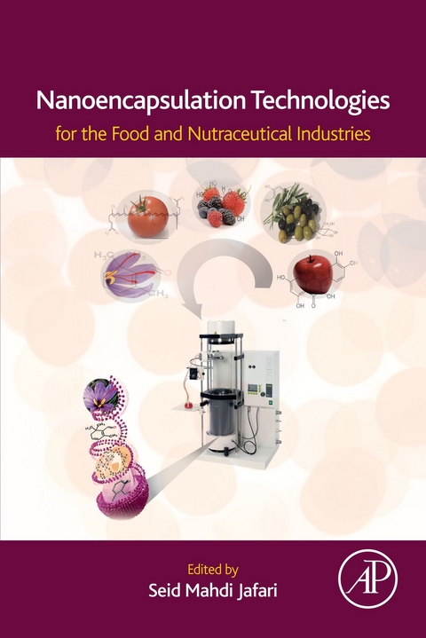 Nanoencapsulation Technologies for the Food and Nutraceutical Industries - 