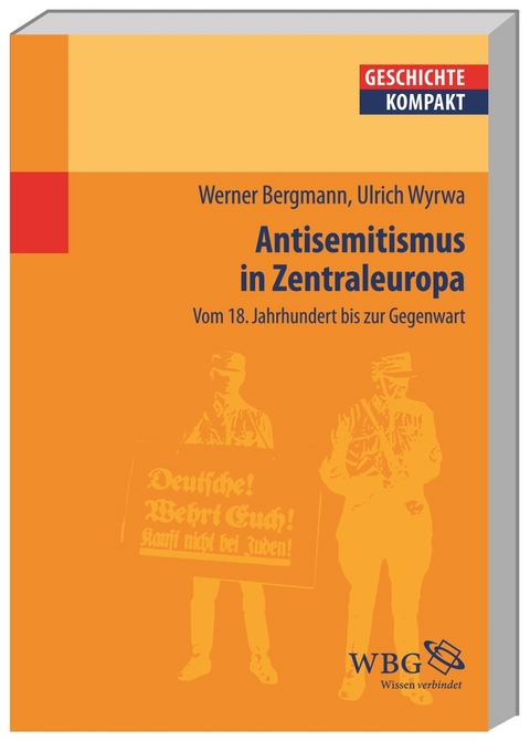 Antisemitismus in Zentraleuropa - Werner Bergmann, Ulrich Wyrwa