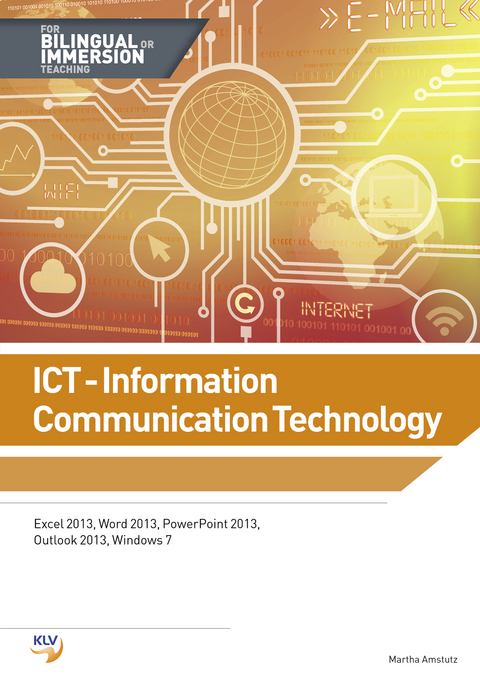 ICT - Information und Communication Technology / ICT - Information & Communication Technology - Martha Amstutz