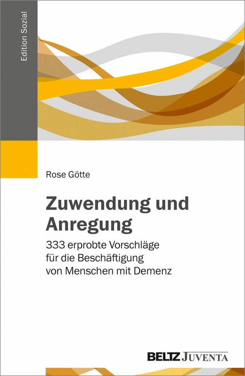 Zuwendung und Anregung -  Rose Götte