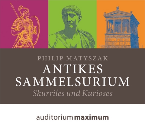 Antikes Sammelsurium - Philip Matyszak