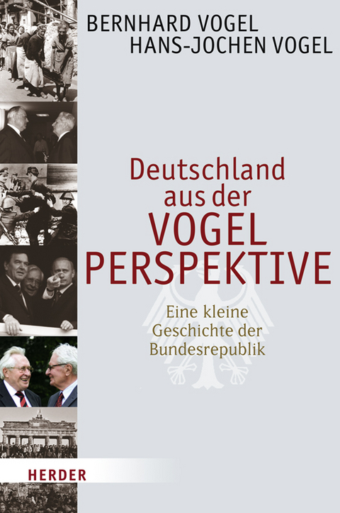 Deutschland aus der VOGELPERSPEKTIVE - Bernhard Vogel, Hans J Vogel