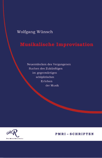 Musikalische Improviation - Wolfgang Wünsch