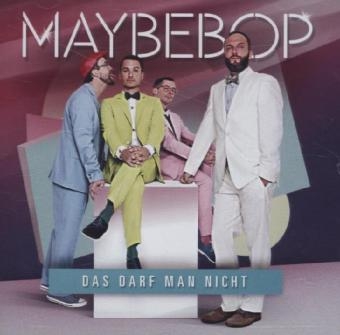 Das darf man nicht, 1 Audio-CD -  Maybebop