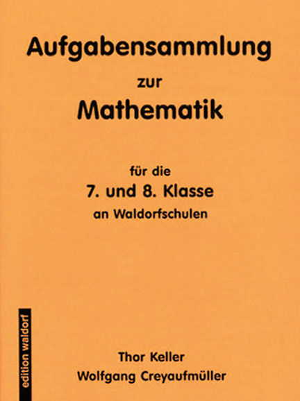 Aufgabensammlung zur Mathematik - Thor Keller