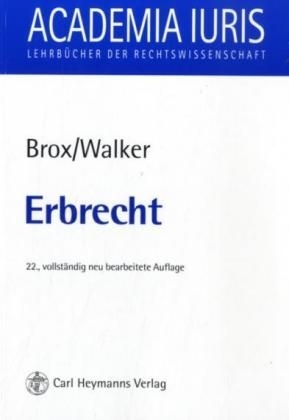 Erbrecht - Hans Brox, Wolf D Walker