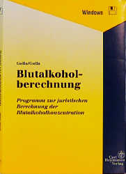 Blutalkoholberechnung, 1 Diskette (3 1/2 Zoll) - Christian Golla, Andreas F. Golla