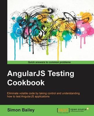 AngularJS Testing Cookbook - Simon Bailey