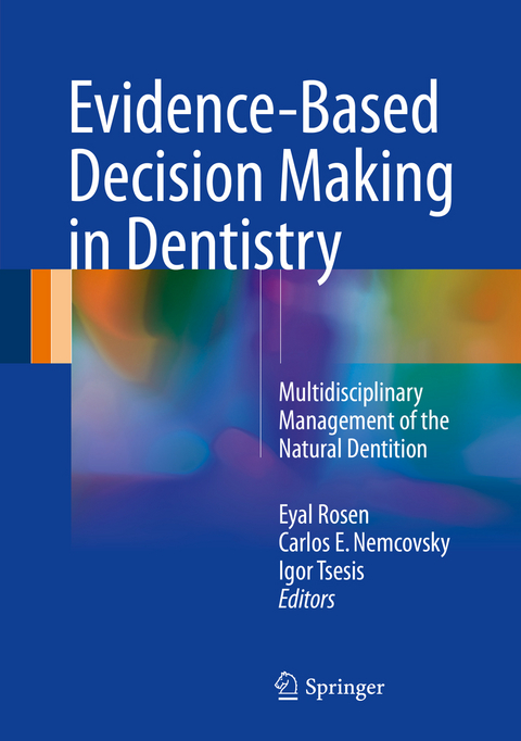 Evidence-Based Decision Making in Dentistry - 
