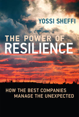 The Power of Resilience - Yossi Sheffi